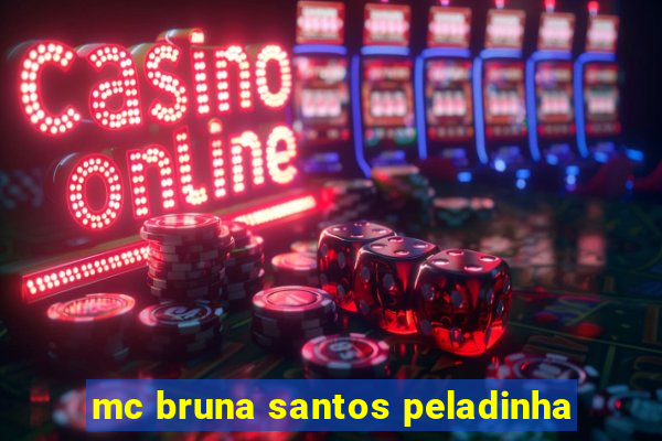 mc bruna santos peladinha